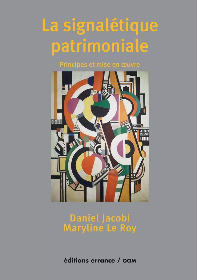 La signalétique patrimoniale - Daniel Jacobi, Maryline le Roy - MuséOcim