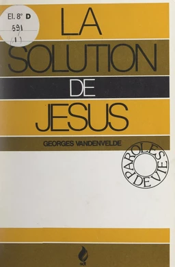 La solution de Jésus