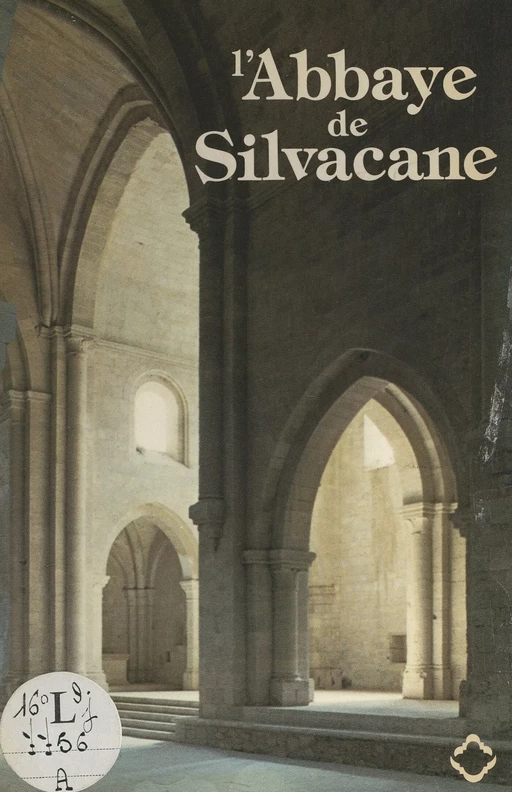 L'abbaye de Silvacane - Paul Pontus - FeniXX réédition numérique