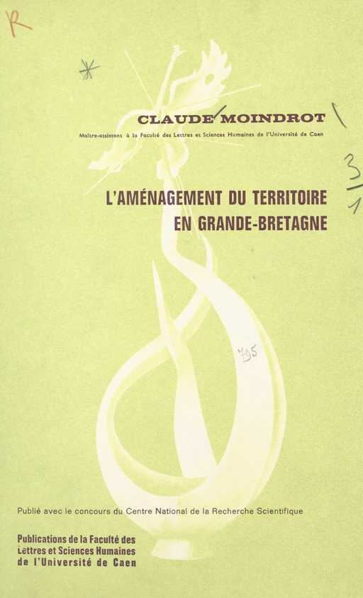 L'aménagement du territoire en Grande-Bretagne - Claude Moindrot - FeniXX réédition numérique