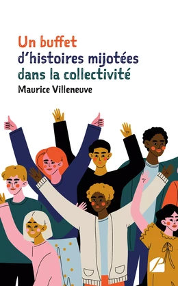 Un buffet d’histoires mijotées dans la collectivité