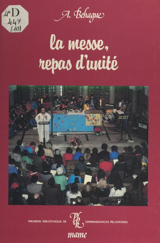 La messe, repas d'unité - André Behague - FeniXX réédition numérique