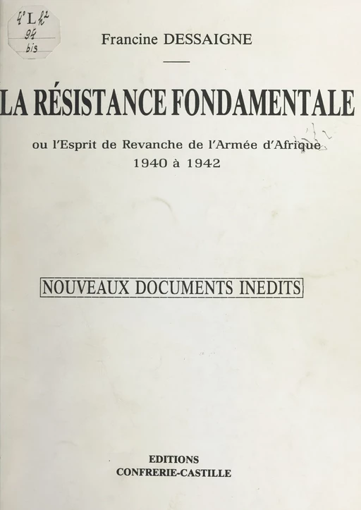 La résistance fondamentale - Francine Dessaigne - FeniXX réédition numérique