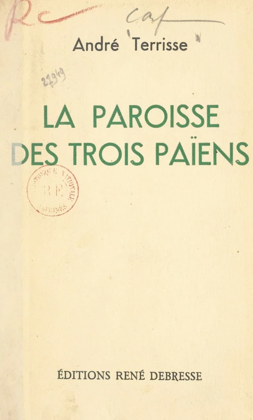 La paroisse des trois Païens - André Terrisse - FeniXX réédition numérique