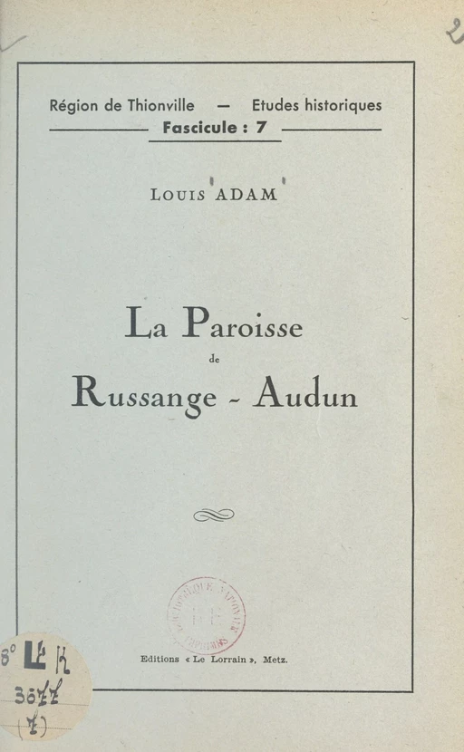 La paroisse de Russange-Audun - Louis Adam - FeniXX réédition numérique