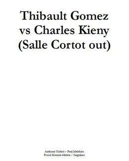 Thibault Gomez vs Charles Kieny