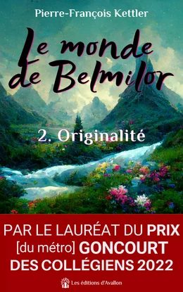 Le monde de Belmilor, tome 2 : Originalité