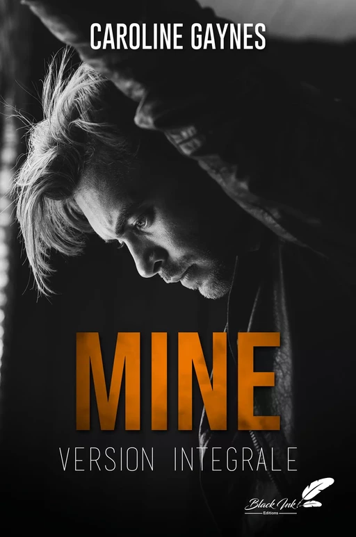 Mine (VERSION INTÉGRALE) - Caroline Gaynes - Black Ink Editions