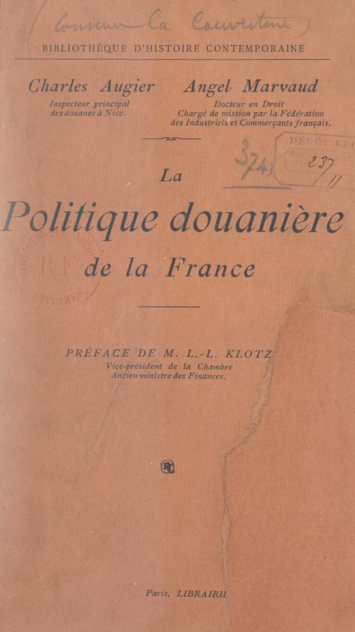 La politique douanière de la France dans les rapports avec celle des autres États - Charles Augier, Angel Marvaud - FeniXX réédition numérique