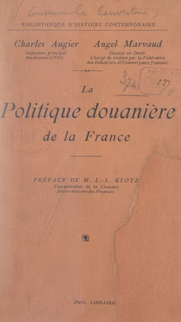 La politique douanière de la France dans les rapports avec celle des autres États