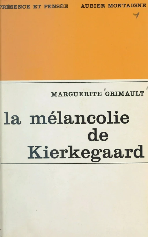 La mélancolie de Kierkegaard - Marguerite Grimault - FeniXX réédition numérique