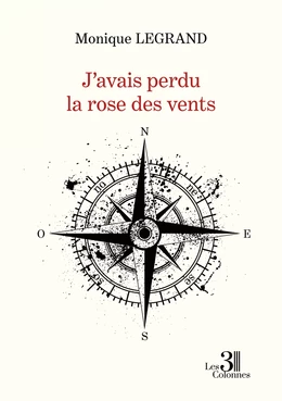 J'avais perdu la rose des vents