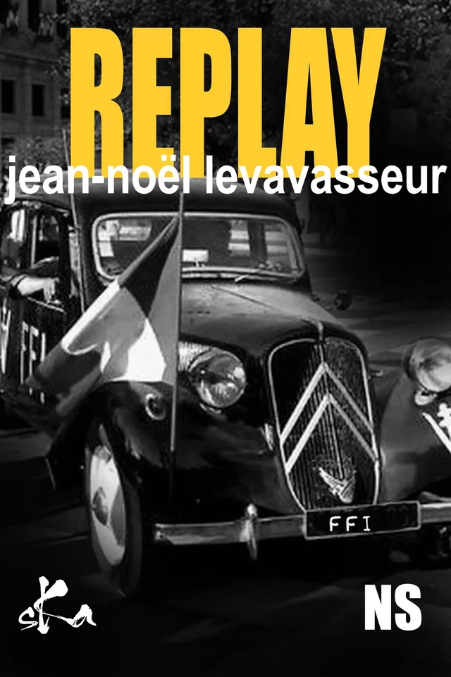 Replay - Jean-Noël Levavasseur - SKA