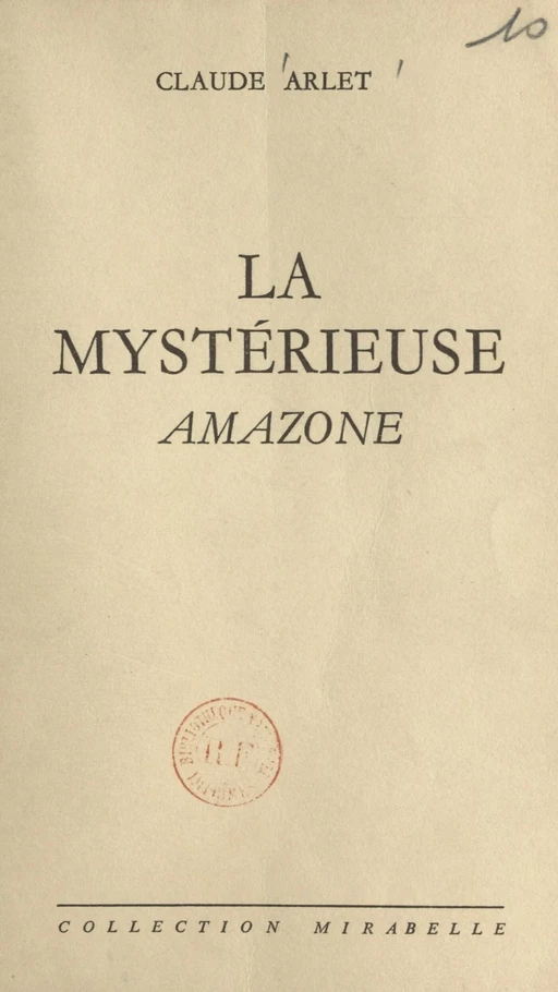 La mystérieuse amazone - Claude Arlet - FeniXX réédition numérique