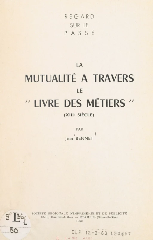 La mutualité à travers le "Livre des métiers" (XIIIe siècle) - Jean Bennet - FeniXX réédition numérique