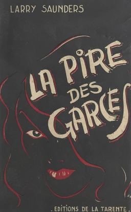 La pire des garces