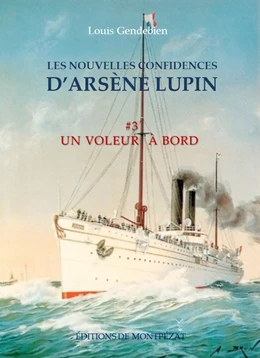 Les nouvelles confidences d'Arsène Lupin