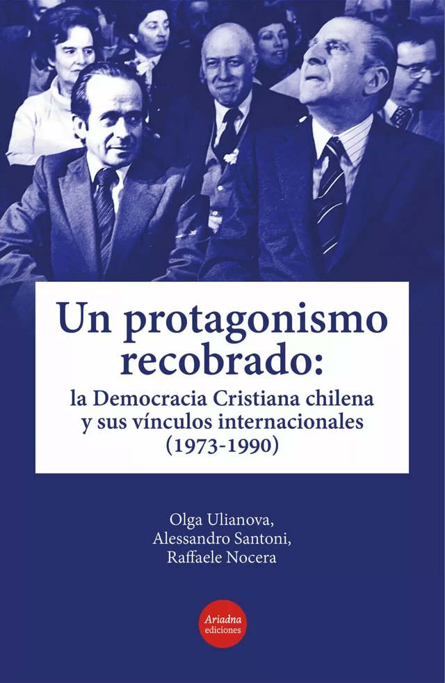 Un protagonismo recobrado - Olga Ulianova, Alessandro Santoni, Raffaele Nocera - Ariadna Ediciones