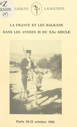 La France et les Balkans dans les années 20 du XXe siècle