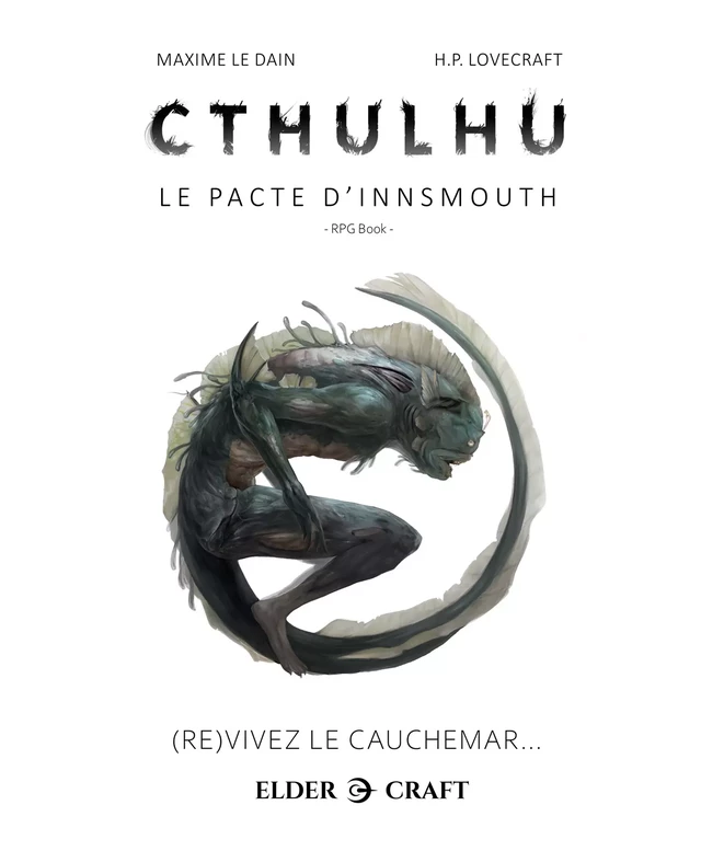 Cthulhu : Le Pacte d'Innsmouth - Sébastien Moricard, H.P. Lovecraft, Maxime Le Dain - Elder-Craft