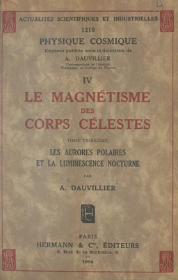 Le magnétisme des corps célestes (3). Les aurores polaires et la luminescence nocturne