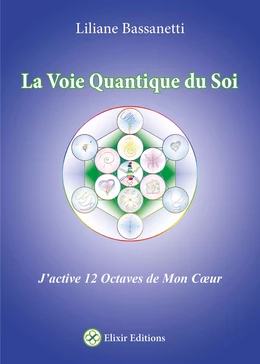 La Voie Quantique du Soi