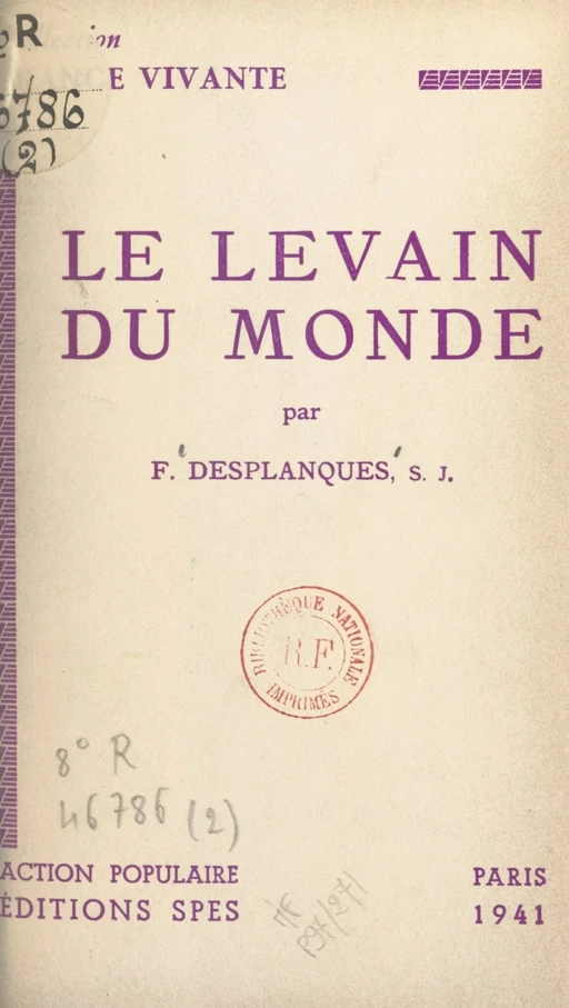 Le Levain du monde - François Desplanques - FeniXX réédition numérique