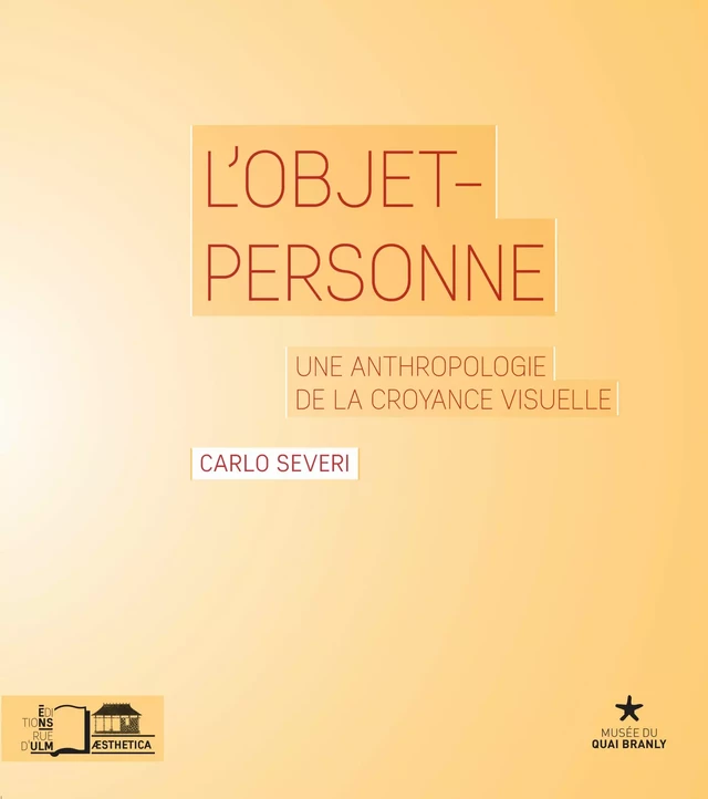 L’Objet-personne - Carlo Severi - Éditions Rue d’Ulm via OpenEdition