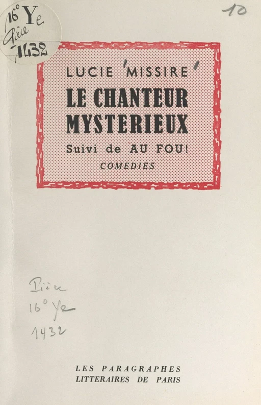 Le chanteur mystérieux - Lucie Missire - FeniXX réédition numérique