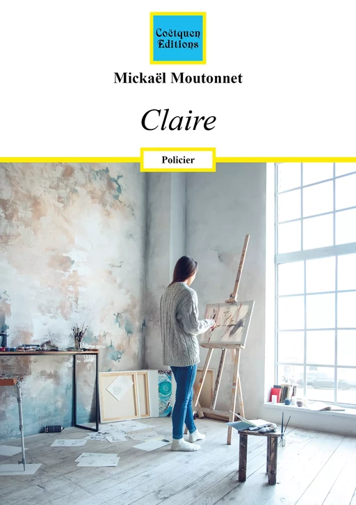 Claire - Mickaël Moutonnet - Coëtquen Editions