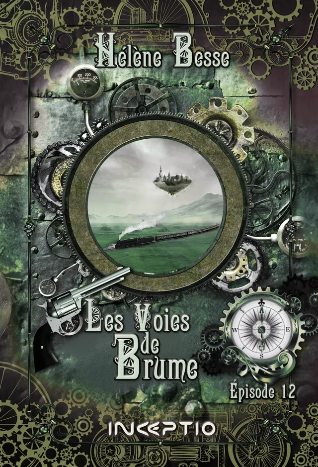 Les voies de Brume - Episode 12 - Hélène Besse - Inceptio Éditions