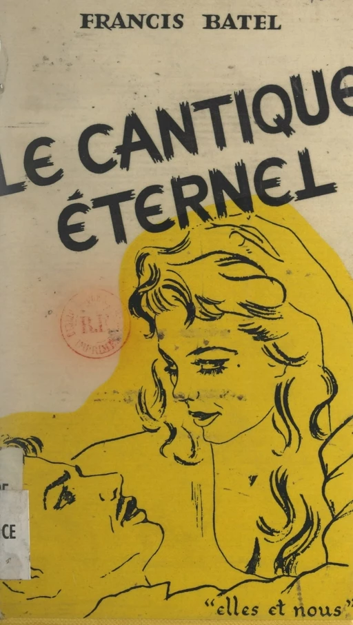 Le cantique éternel - Francis Batel - FeniXX réédition numérique