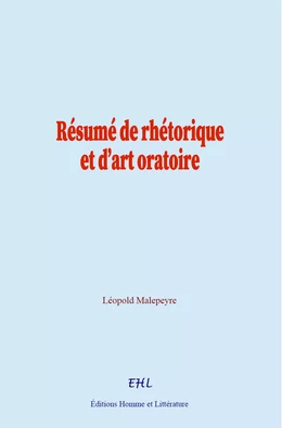 Résumé de rhétorique et d’art oratoire