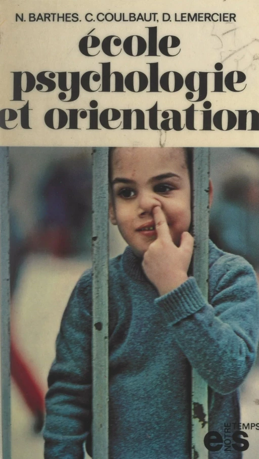 École, psychologie et orientation - Hélène Barnoin,  Collectif, Claude Coulbaut, Denis Lemercier - FeniXX réédition numérique