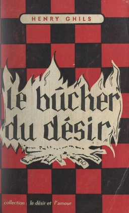 Le bûcher du désir