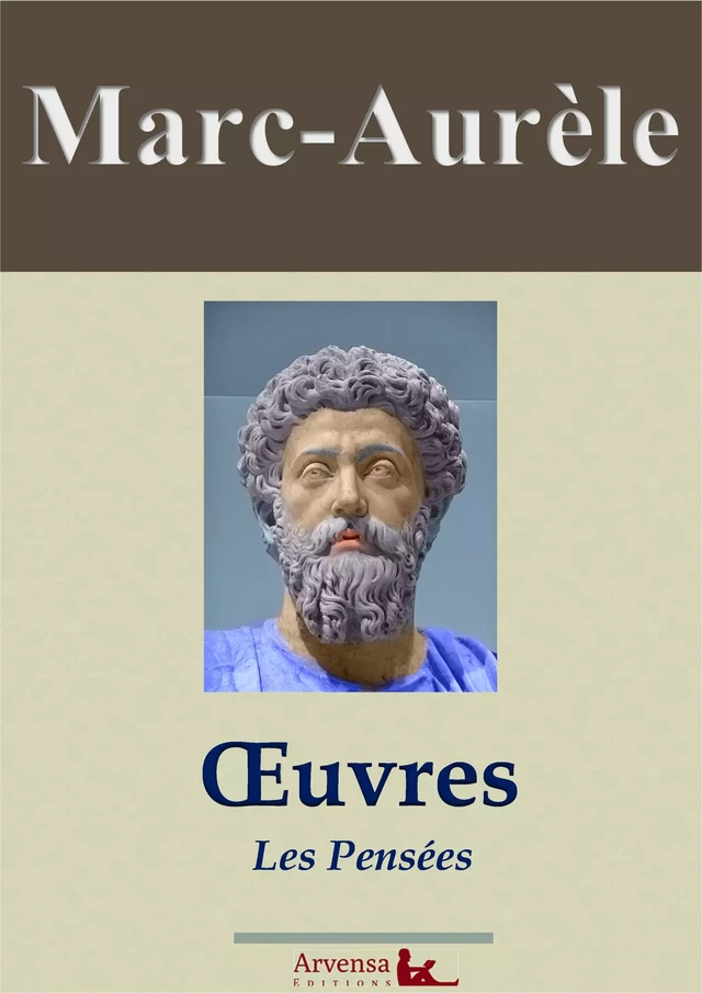 Marc-Aurèle: Oeuvres -  Marc-Aurèle - Arvensa Editions