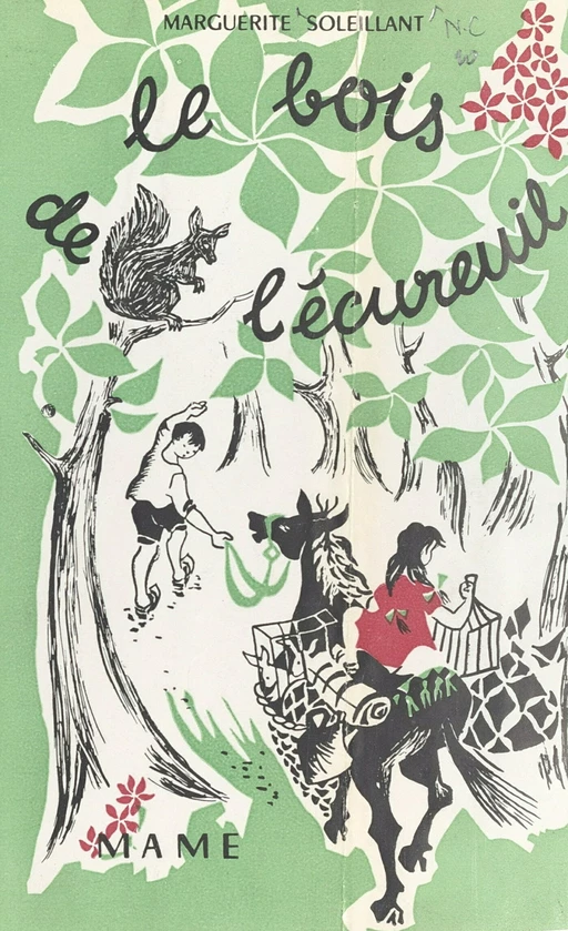 Le bois de l'écureuil - Marguerite Soleillant - FeniXX réédition numérique