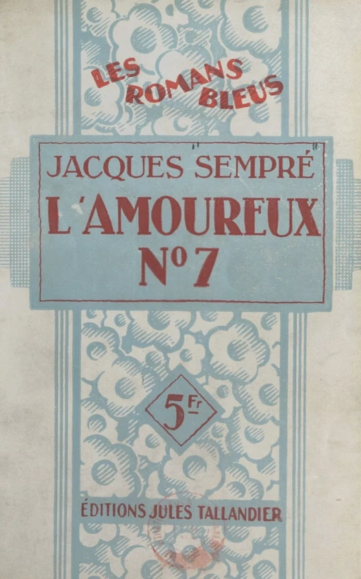 L'amoureux n° 7 - Jacques Sempré - FeniXX réédition numérique