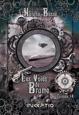 Les Voies de Brume - Episode 14