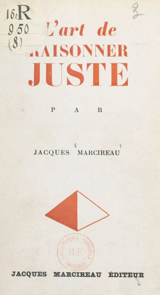 L'art de raisonner juste - Jacques Marcireau - FeniXX réédition numérique