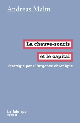 La chauve-souris et le capital