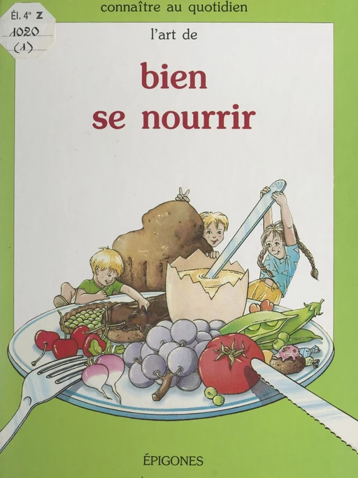 L'art de bien se nourrir - Claudette Toulmonde - FeniXX réédition numérique