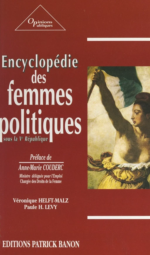 Encyclopédie des femmes politiques sous la Ve République - Véronique Helft-Malz, Paule H. Levy - FeniXX réédition numérique