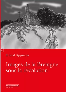 Images de la Bretagne sous la Revolution