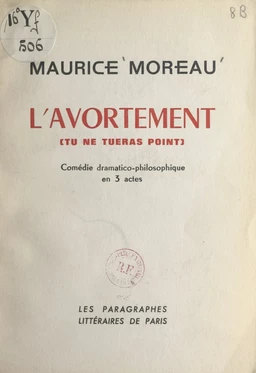 L'avortement (tu ne tueras point)