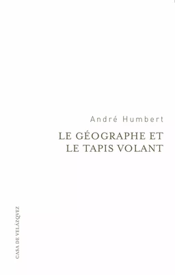 Le géographe et le tapis volant