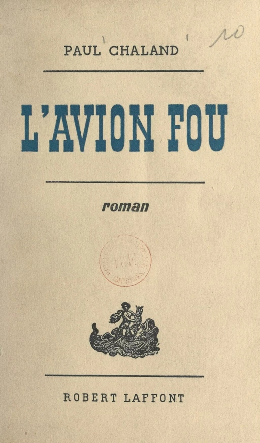 L'avion fou - Paul Chaland - FeniXX réédition numérique