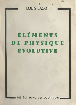 Éléments de physique évolutive