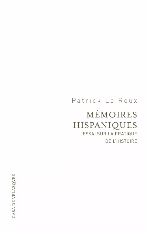 Mémoires hispaniques - Patrick le Roux - Casa de Velázquez