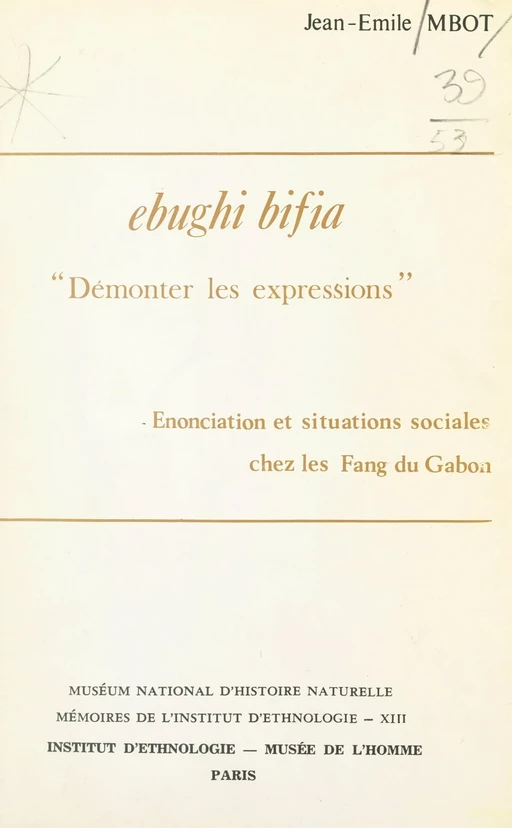 Ebughi bifia : démonter les expressions - Jean-Émile Mbot - FeniXX réédition numérique